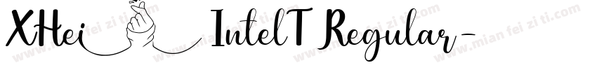 XHei IntelT Regular字体转换